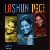 LaShun Pace - It Already Is