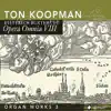 Ton Koopman - Nun Lob Mein Seel' Den Herren, BuxWV 214/215/213