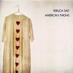 American Thighs - Veruca Salt
