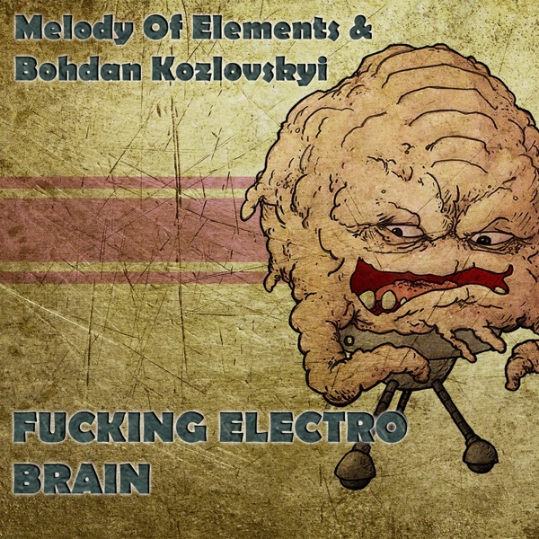 F*****g Electro Brain - Single