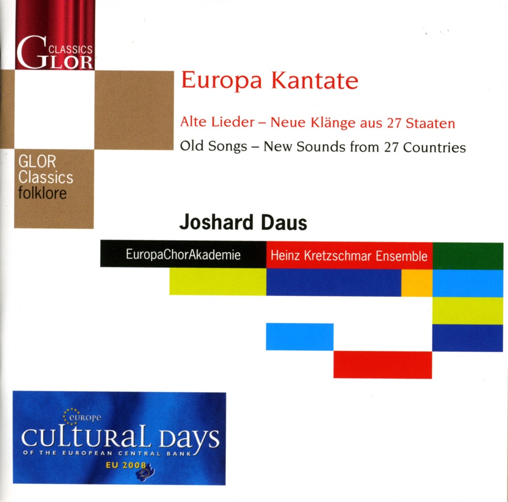 Обложка альбома «Europa Kantate (Old Songs - New Sounds from 27 Countries)» — Joshard Daus, Europe Choir Academy & Heinz Kretzschmar Ensemble