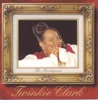 Twinkie Clark - A Mighty Fortess / I Tried Him