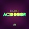Acid Door - Dero lyrics
