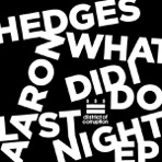 What Did I Do Last Night - EP
