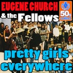 Pretty Girls Everywhere (Digitally Remastered) - Single