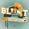 No Karaoke - Blunt