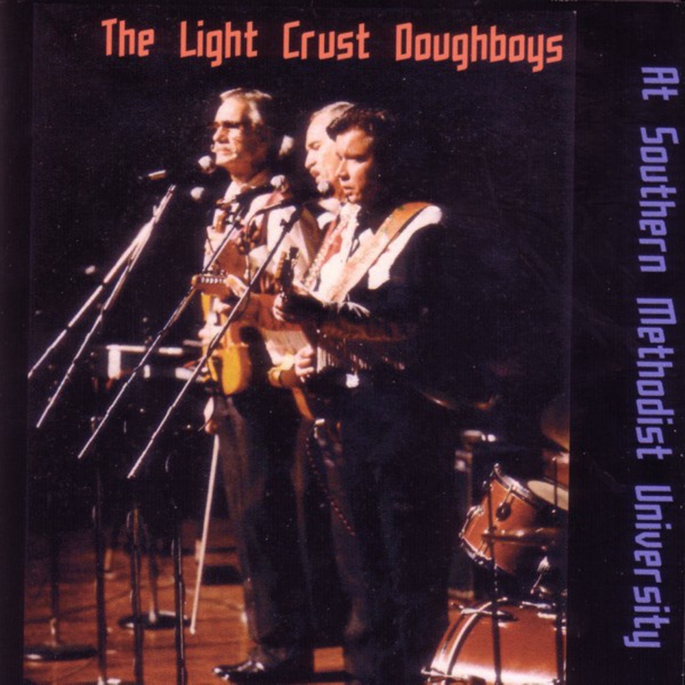 Обложка альбома «The Light Crust Doughboys At Southern Methodist University» — The Light Crust Doughboys & The Smu Mustang Band