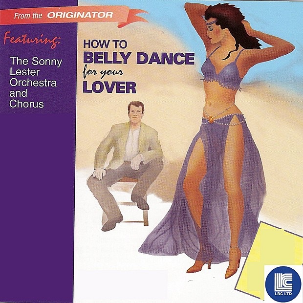 How to Belly Dance by The Sonny Lester Orchestra album cover