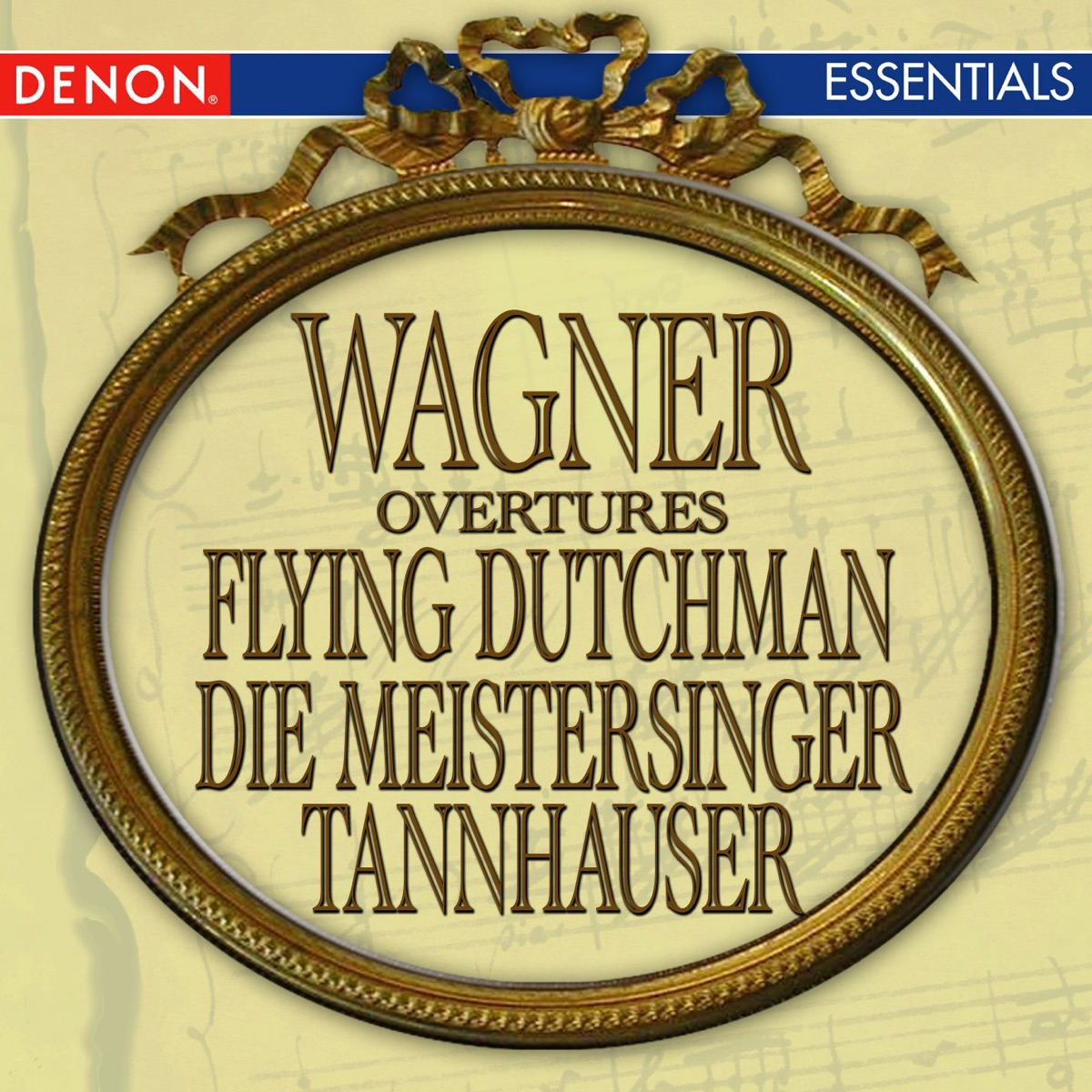 Wagner: Flying Dutchman Overture, Tannhauser Overture & Die Meistersinger Overture cover art