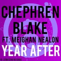 Year After (feat. Meighan Nealon) [Radio Edit] — Chephren Blake