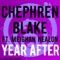 Year After (feat. Meighan Nealon) - Chephren Blake lyrics