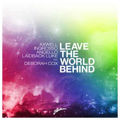 Leave the World Behind (Dimitri Vegas & Like Mike Vs. SHM Dark Forest Edit) [feat. Deborah Cox] - Single - Axwell