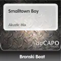 Smalltown Boy (Akustic Mix)