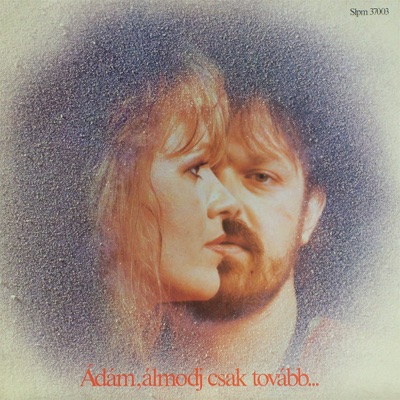 Ádám, Álmodj Csak Tovább!