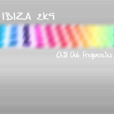 Ibiza 2K9 - Chill Out Frequencies