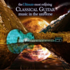 The Ultimate Most Relaxing Classical Guitar Music In the Universe - Various Artists