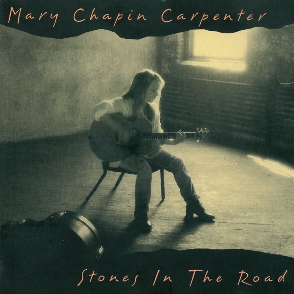 Обложка альбома «Stones In the Road» — Mary Chapin Carpenter