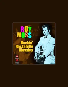 Roy Mossを聴いたり、ミュージックビデオを鑑賞したり、経歴やツアー日程などを確認したりしましょう！