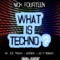 What Is Techno? - Nick Fourteen lyrics