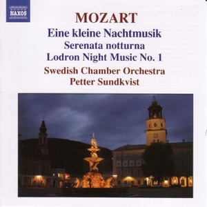 Mozart: Eine kleine Nachtmusik - Serenata notturna - Lodron Night Music, No. 1