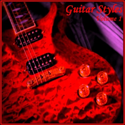 Guitar Styles: Volume 1 (Ragtime, Celtic, Slide, Jazz, Classical & Electric )