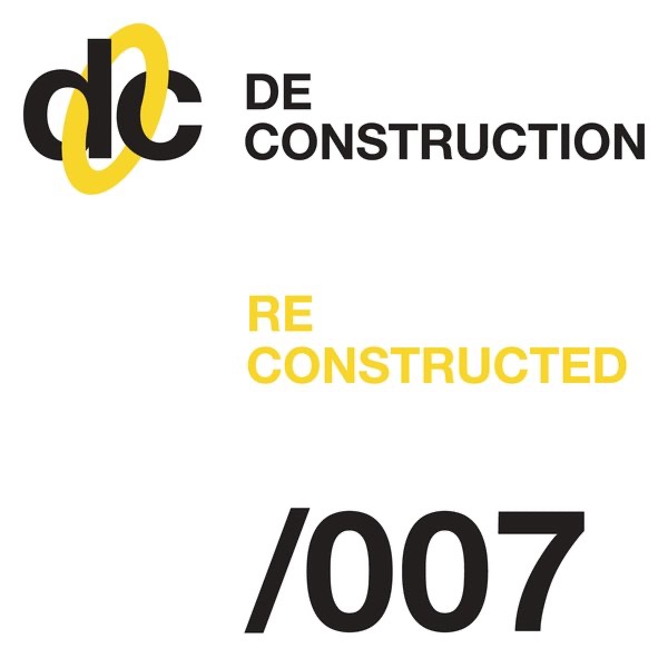 Deconstruction Reconstructed 007