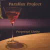 Parallax Project - Whole Different Mary
