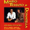 Mario Tessuto e Donatella - Gli occhi verdi dell'amore