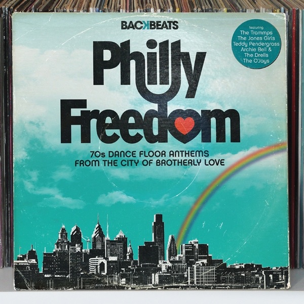 Philly Freedom - 70's Dance Floor Anthems from the City of Brotherly Love