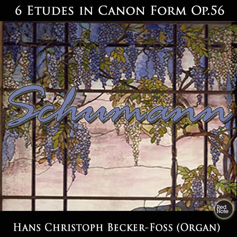 Обложка альбома «Schumann: 6 Etudes in Canon Form Op.56» — Hans-Christoph Becker-Foss