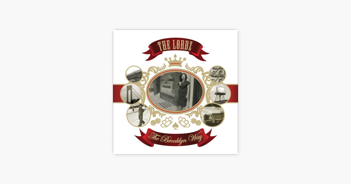 The Brooklyn Way - Album by The Lordz - Apple Music