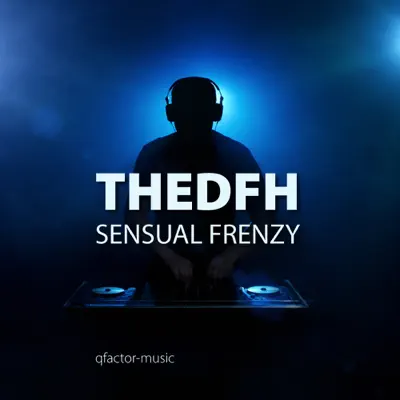 thedfh adlı sanatçının Sensual Frenzy albümünü dinle