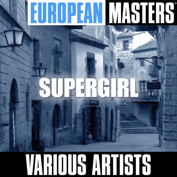 European Masters: Supergirl