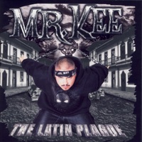 The Latin Plague - Mr. Kee