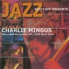 Jazz Café Presents: Charlie Mingus