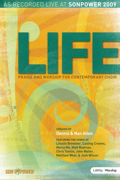 Life: Praise and Worship for Contemporary Choir