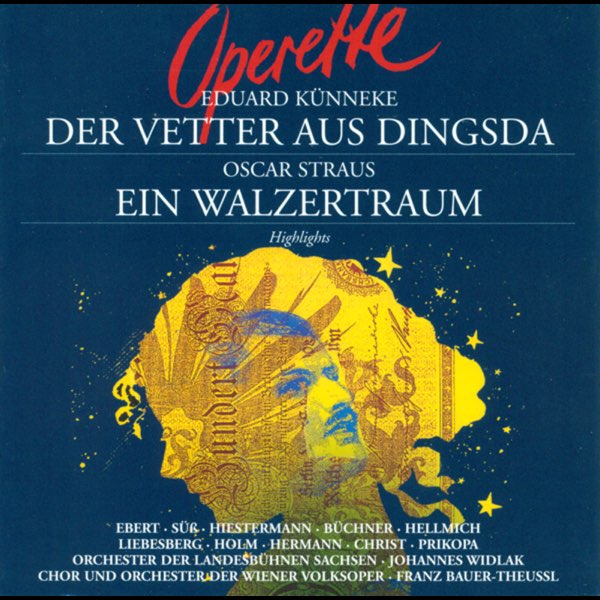 Various Artistsの Kunneke Der Vetter Aus Dingsda O Straus Ein Walzertraum Operettas Highlights をapple Musicで