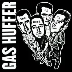 The Rest of Us - Gas Huffer