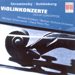 Stravinsky & Schoenberg: Violin Concertos