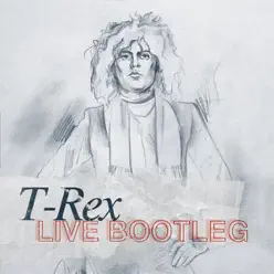 Live Bootleg (Live) - T. Rex