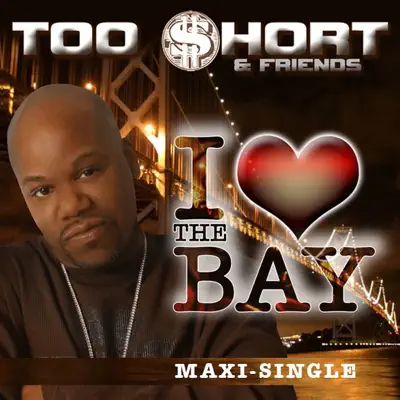 Too $hort & Friends의 I Love the Bay - Single을(를) 감상해 보세요.