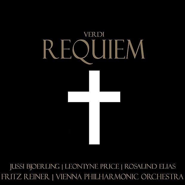 Обложка альбома «Verdi: Requiem» — Jussi Björling, Fritz Reiner, Leontyne Price, Rosalind Elias & Vienna Philharmonic