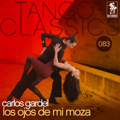 Los Ojos De Mi Moza - Carlos Gardel