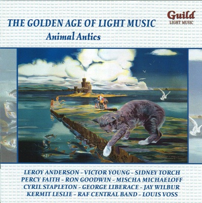 The Golden Age of Light Music: Animal Antics