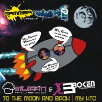 To The Moon And Back / My XTC - EP - Gammer & Whizzkid
