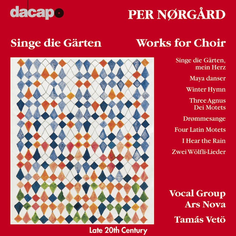 Обложка альбома «Norgard: Singe Die Garten» — Tamas Veto, Ars Nova vocal ensemble & Danish Chamber Players