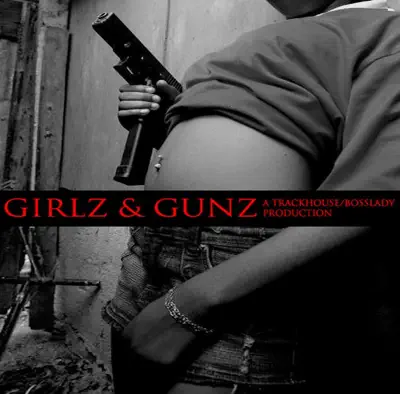 Listen to Girlz & Gunz by Various Artists