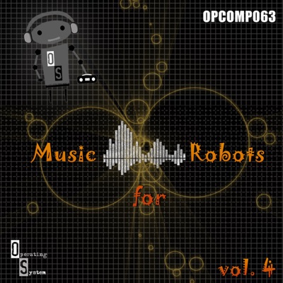 Music For Robots (Vol 4)