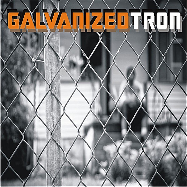 Galvanized Tron