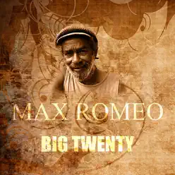 Big Twenty - Single - Max Romeo Big Twenty - Single - Max Romeo